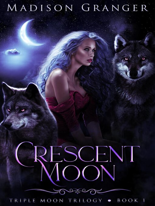 Title details for Crescent Moon by Madison Granger - Available
